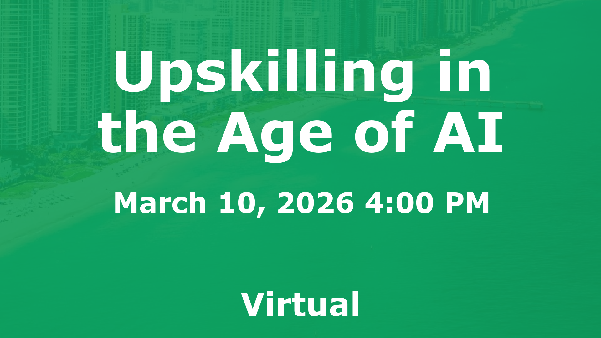 Upskilling in the Age of AI event image